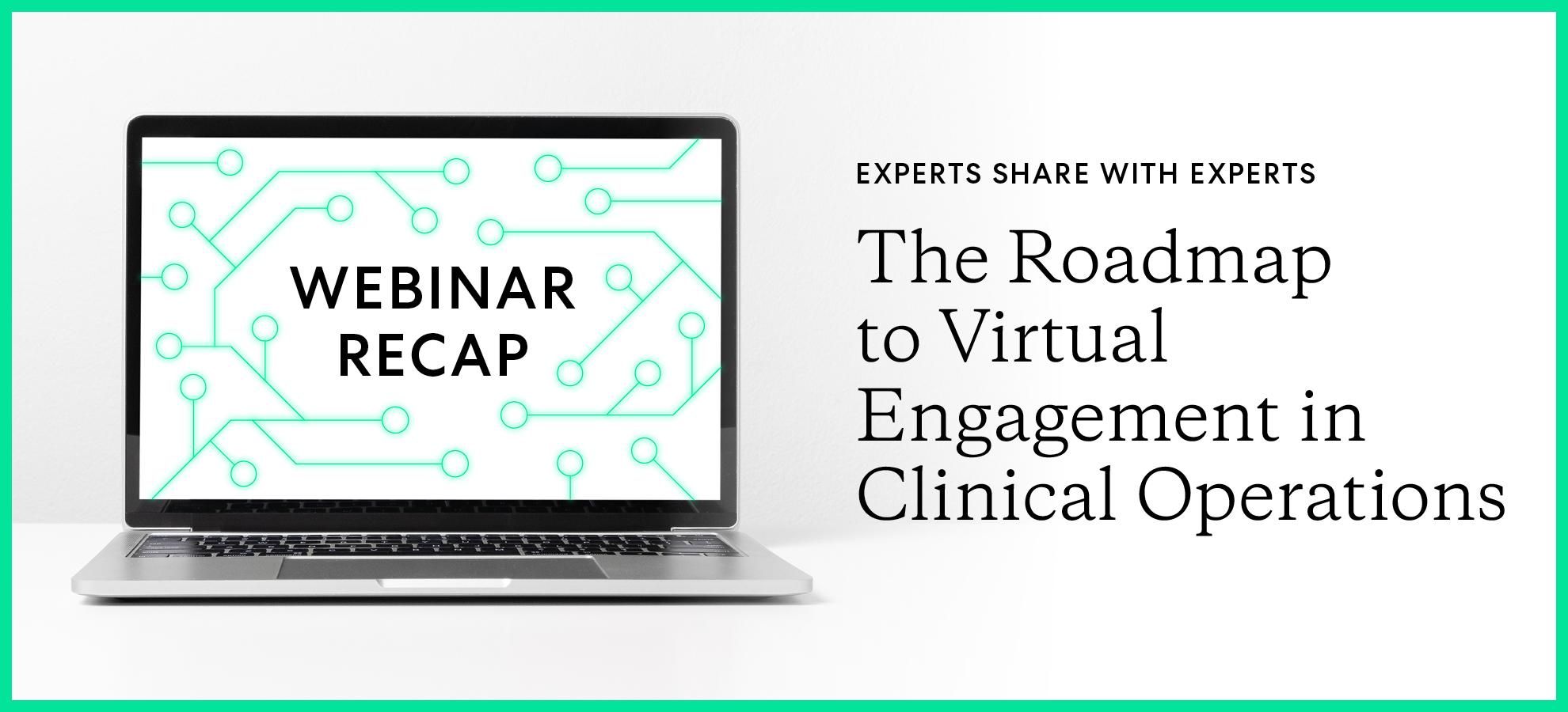 The roadmap to virtual engagement in clinical operations