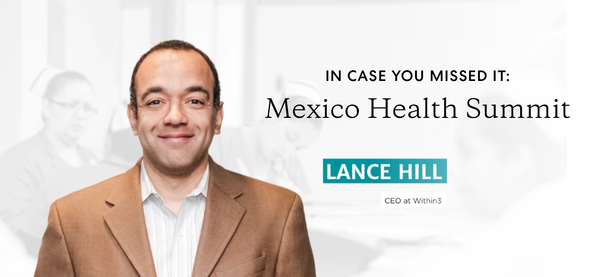 Within3 CEO at the Mexico Health Summit