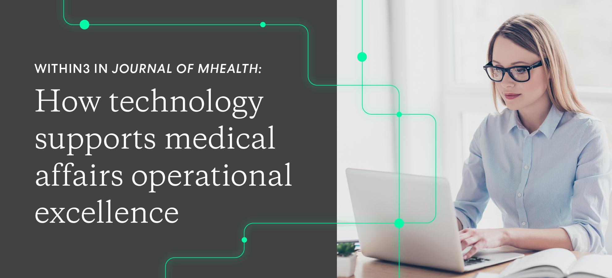 Within3 in Journal of mHealth: operational excellence in medical affairs