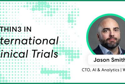 Within3 in International Clinical Trials: AI-driven data can bolster patient centricity